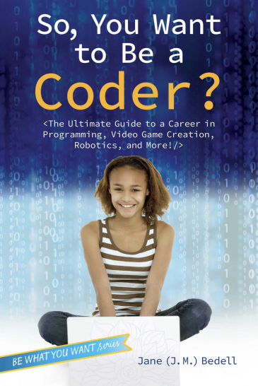 So, You Want to Be a Coder