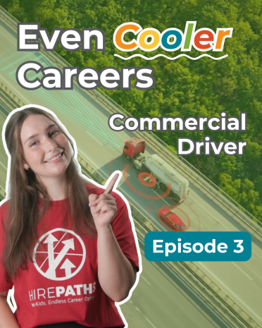 Even Cooler Careers Episode 3. Commercial Driver